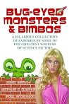 Bug-Eyed Monsters and Bimbos