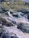 Flotsam Fantastique - The Souvenir Book of World Fantasy Convention 2013
