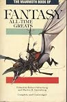 The Mammoth Book of Fantasy All-time Greats