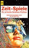 Zeit-Spiele - Ex oriente Science Fiction